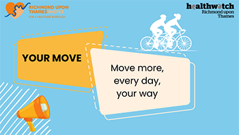 Healthwatch Richmond Moves banner. Move more. every day, your way